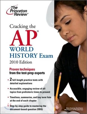 Cracking the AP World History Exam 2010
