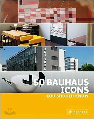 50 Bauhaus Icons You Should Know