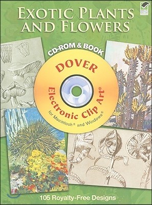 Exotic Plants and Flowers: 105 Royalty-Free Designs [With CDROM]