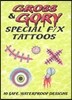 Gross & Gory Special F/X Tattoos