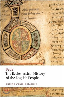 The Ecclesiastical History of the English People/The Greater Ch Ronicle ...