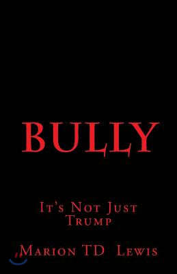 Bully: It's Not Just Trump