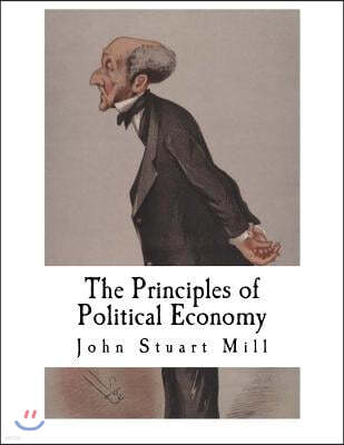 The Principles of Political Economy: John Stuart Mill