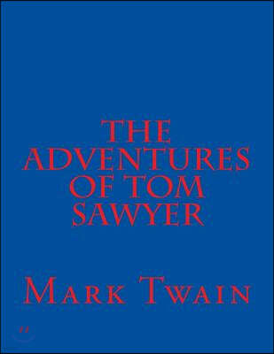 The Adventures Of Tom Sawyer