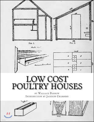Low Cost Poultry Houses: Plans and Specifications for Poultry Coops