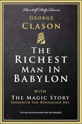 The Richest Man in Babylon: With the Magic Story