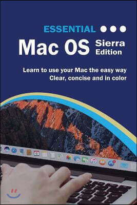 Elluminet Press Essential Mac OS: Sierra Edition