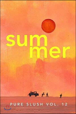 Summer Pure Slush Vol. 12