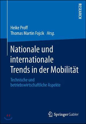 Nationale Und Internationale Trends in Der Mobilitat: Technische Und Betriebswirtschaftliche Aspekte