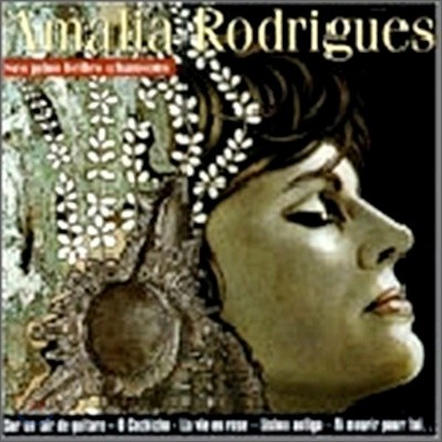 Amalia Rodrigues - Les Plus Belles Chansons