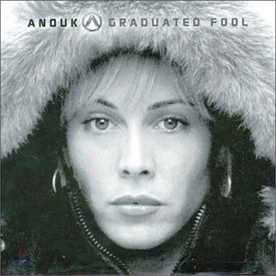 Anouk - Graduated Fool