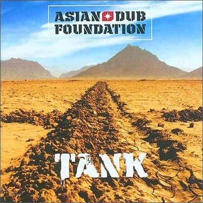 Asian Dub Foundation - Tank