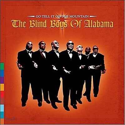 Blind Boys Of Alabama - Go Tell It On The Mountain