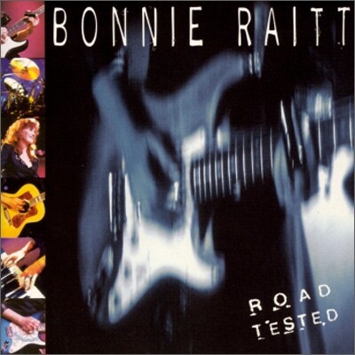 Bonnie Raitt - Road Tested