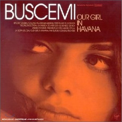 Buscemi - Our Girl In Havana