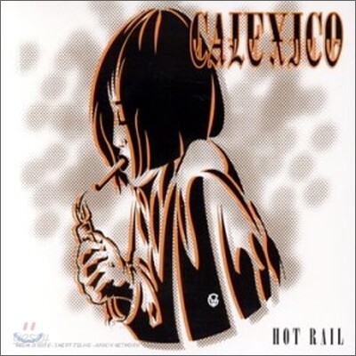 Calexico - Hot Rail