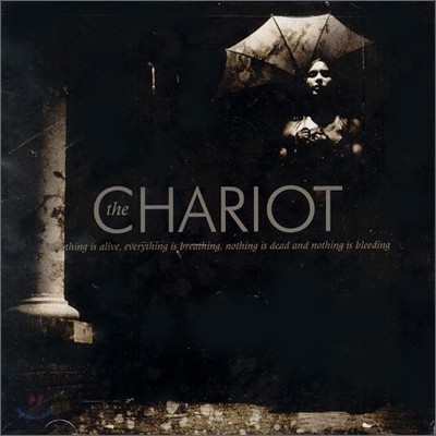 Chariot - Everything Is Alive, Everything Is Breathing, Nothing Is Dead And Nothing Is Bleeding (Enhanced)