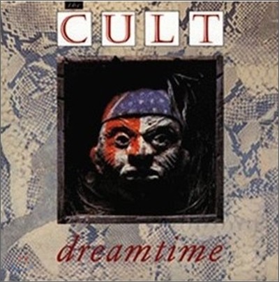 Cult - Dreamtime
