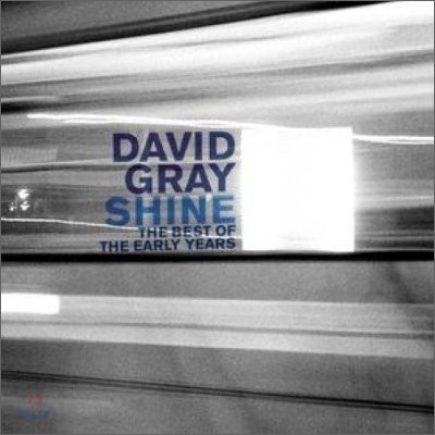 David Gray - Shine : Best Of The Early Years