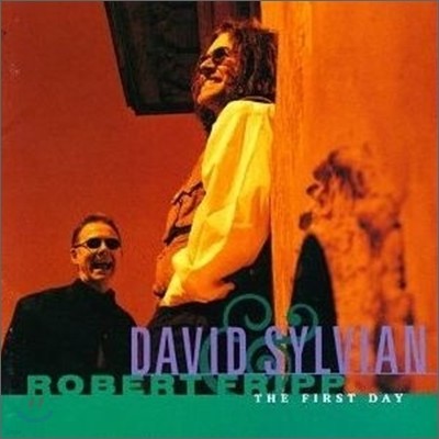David Sylvian & Robert Fripp - First Day