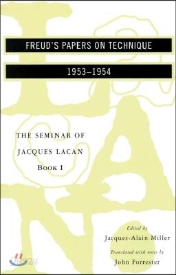 The Seminar of Jacques Lacan: Freud's Papers on Technique