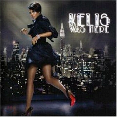 Kelis - Kelis Was Here