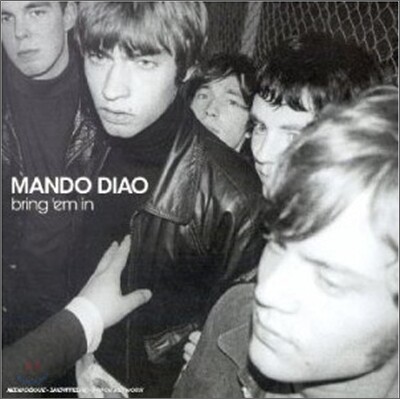Mando Diao - Bring 'Em In