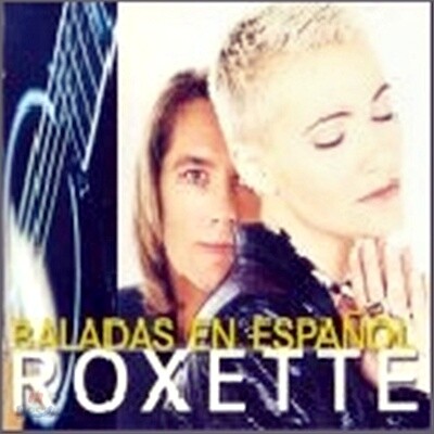 Roxette - Baladas En Espanol