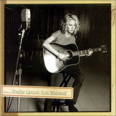 Shelby Lynne - Suit Yourself