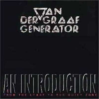 Van Der Graaf Generator - An Introduction