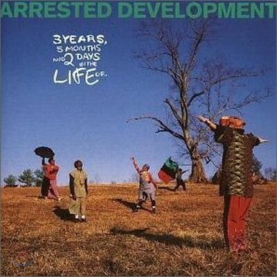 Arrested Development - 3 Years, 5 Months & 2 Days In The Life Of...