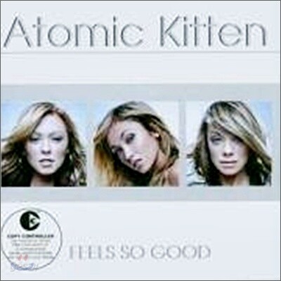 Atomic Kitten - Feels So Good