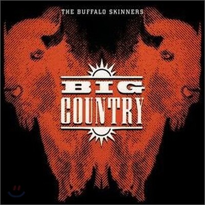 Big Country - Buffalo Skinners