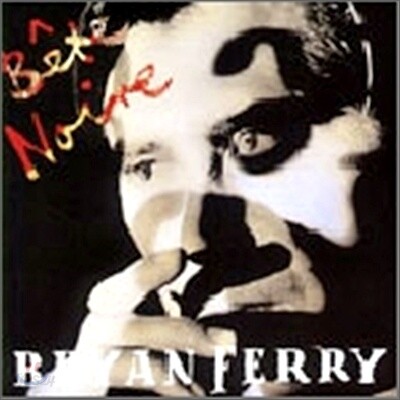 Bryan Ferry - Bete Noire