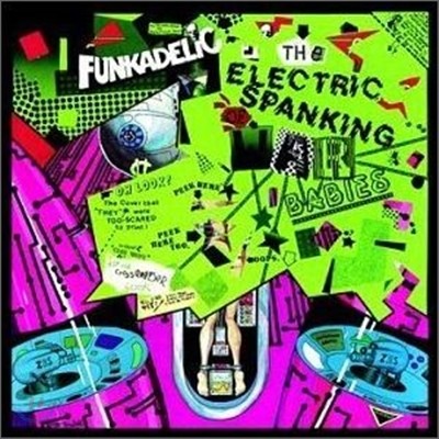 Funkadelic - Electric Spanking Of War Babies