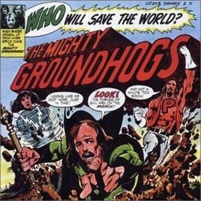 Groundhogs - Who Will Save The World? (Remaster)