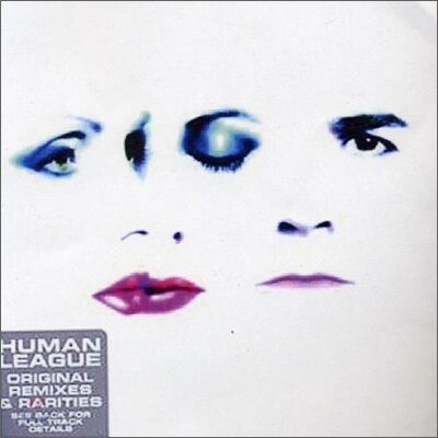 Human League - Original Remixes & Rarities