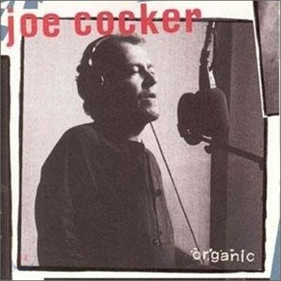 Joe Cocker - Organic