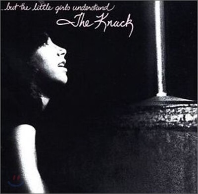 Knack - But The Little Girls Understand (Remaster, 4 Bonus Tracks)