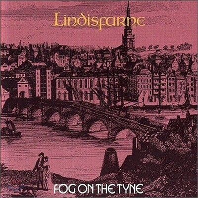 Lindisfarne - Fog On The Tyne