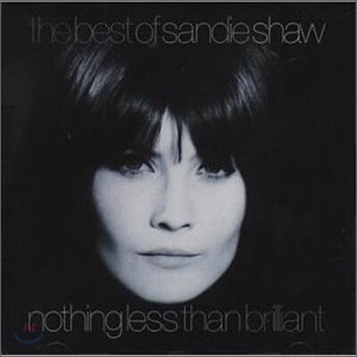 Sandie Shaw - Nothing Less Than Brilliant: Best Of