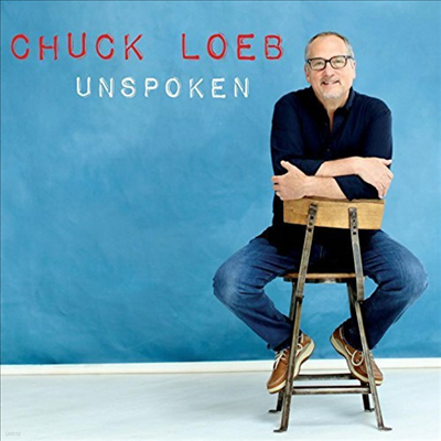 Chuck Loeb - Unspoken (Digipack)(CD)