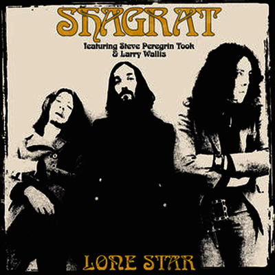 Shagrat — Lone Star (Featuring Steve Peregrin Took & Larry Wallis)(Limited Edition) 앨범 커버