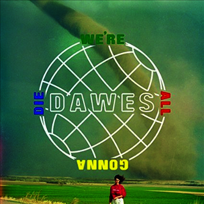 Dawes — We're All Gonna Die 앨범 커버