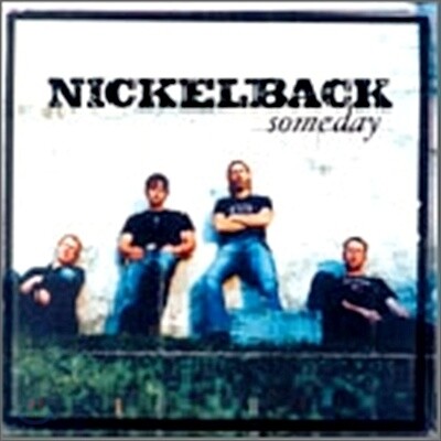 Nickelback - Someday