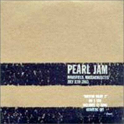 Pearl Jam - Mansfield, Ma : July 11th, 2003