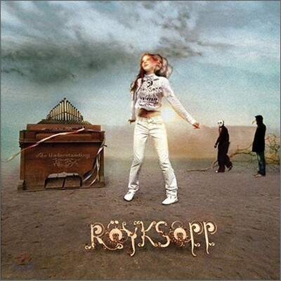 Royksopp - Understanding