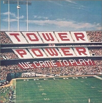 Tower Of Power - We Came To Play