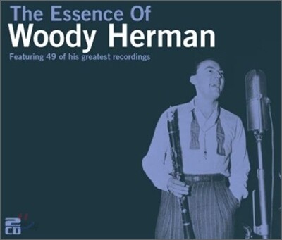 Woody Herman - Essence Of Woody Herman