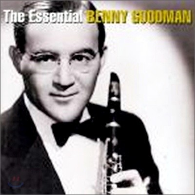 Benny Goodman - Essential Benny Goodman